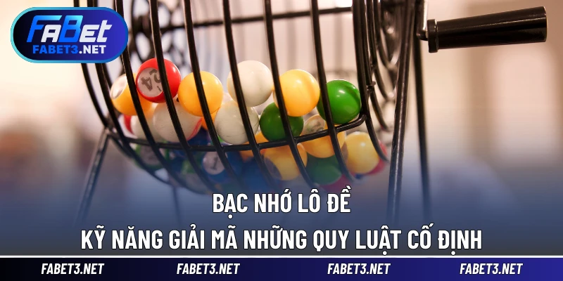 Bạc Nhớ Lô Đề