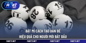 Bật Mí Cách Tạo Dàn Đề