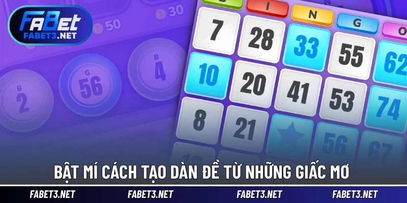 Bật mí cách tạo dàn đề từ những giấc mơ 