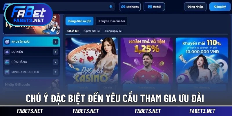 Chú ý đặc biệt đến yêu cầu tham gia ưu đãi 