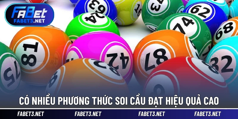 Có nhiều phương thức soi cầu đạt hiệu quả cao