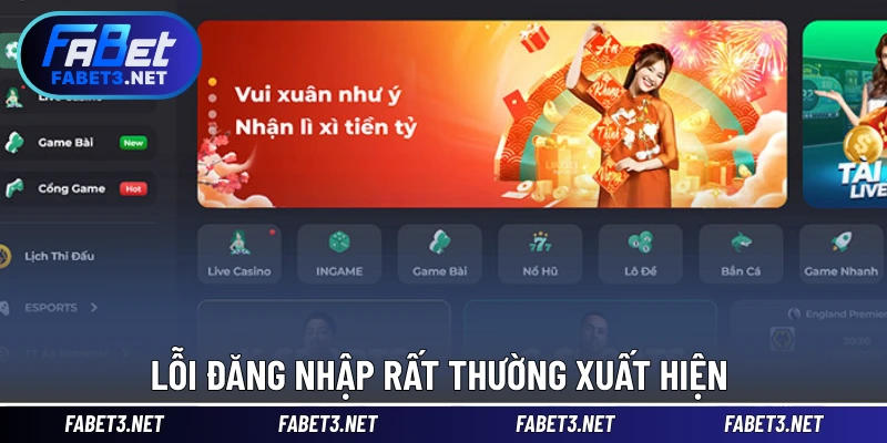 Lỗi đăng nhập rất thường xuất hiện 