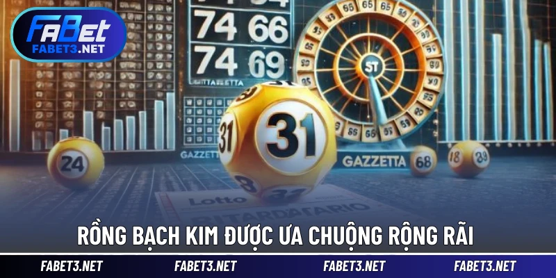 Rồng Bạch Kim được ưa chuộng rộng rãi 